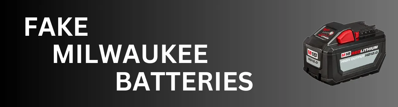 fake milwaukee battery - featured image